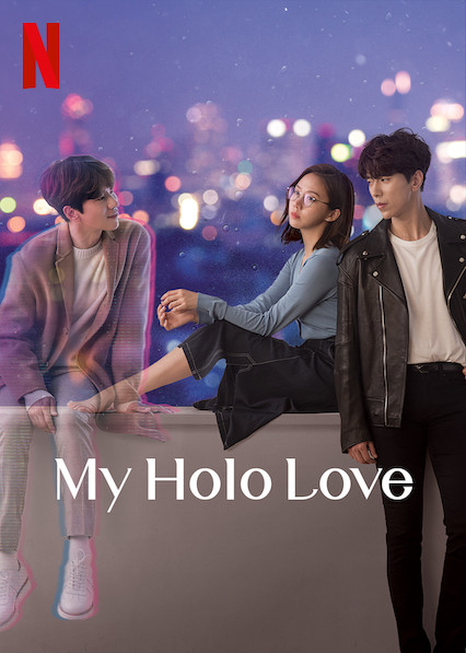 ดูซีรี่ย์ My Holo Love (2020) วุ่นรักโฮโลแกรม พากย์ไทย