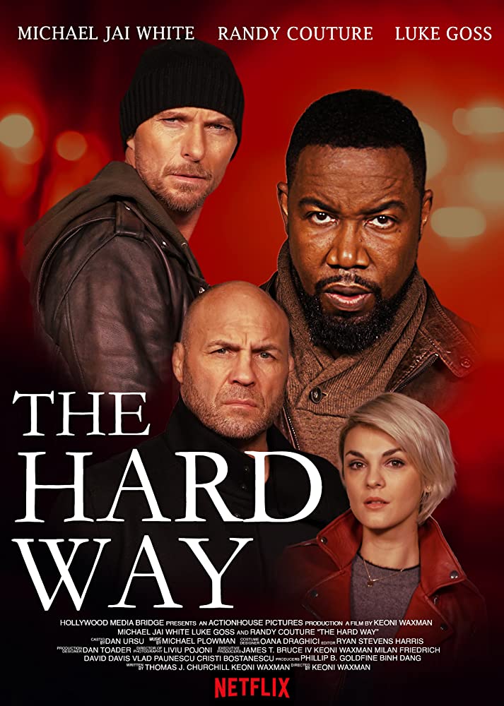 ดูหนังแอ็คชั่น หนังบู๊มันๆ The Hard Way (2019) ดูฟรี เต็มเรื่อง