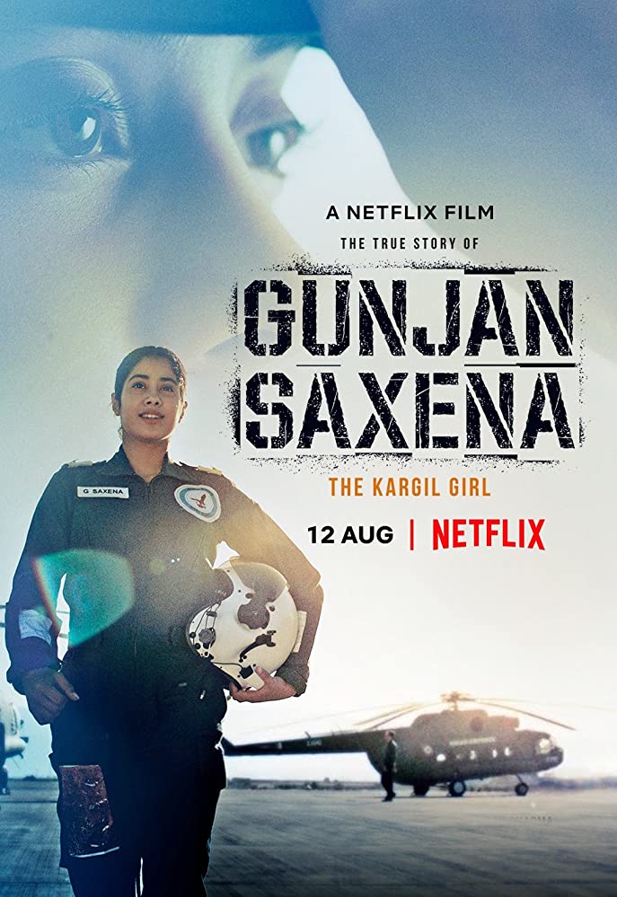 ดูซีรี่ย์ Netflix Gunjan Saxena: The Kargil Girl (2020) กัณจัญ ศักเสนา ติดปีกสู่ฝัน