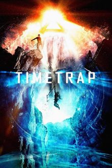 ดูหนังฝรั่ง Time Trap (2017) ฝ่ามิติกับดักเวลาพิศวง HD จบเรื่อง