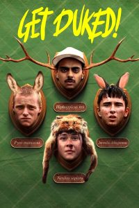 ดูหนังฝรั่ง Boyz in the Wood (Get Duked!) เก็ตดยุก (2020) HD พากย์ไทย ซับไทย เต็มเรื่อง
