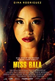Miss Bala (2019) สวย กล้า ท้าอันตราย ดูหนังฝรั่ง เต็มเรื่อง