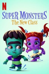 ดูหนังการ์ตูน Netflix Super Monsters The New Class (2020) อสูรน้อยวัยป่วน ขึ้นชั้นใหม่ พากย์ไทย ซับไทย เต็มเรื่อง