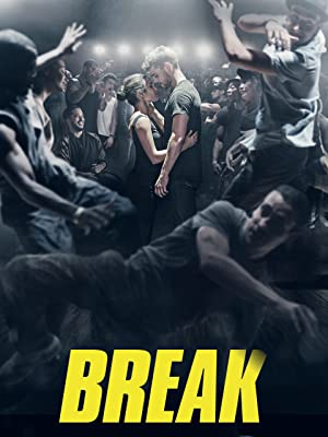 Break (2018) เบรก: แรงตามจังหวะ