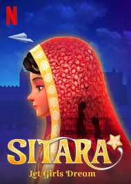 ดูหนัง NETFLIX Sitara : Let Girls Dream (2020) ขอให้สาวน้อยได้ฝันถึงดวงดาว
