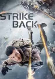 ดูหนังเอเชีย หนังจีน Strike Back (2021) ก้าวข้ามสถานการณ์จนตรอก พากย์ไทย ซับไทย