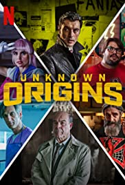 ดูหนังฟรีออนไลน์ Unknown Origins (2020) พากย์ไทย ซับไทย ดูหนัง NETFLIX เต็มเรื่อง