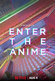 ดูหนัง NETFLIX Enter The Anime (2019) สู่โลกอนิเมะ HD
