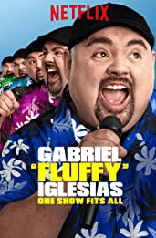 Gabriel "Fluffy" Iglesias: One Show Fits All