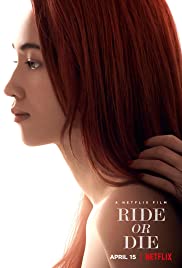 ดูหนัง Netflix หนังใหม่ Ride or Die (2021) อยู่เป็น ยอมตาย เพื่อเธอ HD เต็มเรื่อง