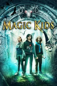 ดูหนังฟรีออนไลน์ The Magic Kids: Three Unlikely Heroes (2020) แก๊งจิ๋วพลังกายสิทธิ์ HD เต็มเรื่อง