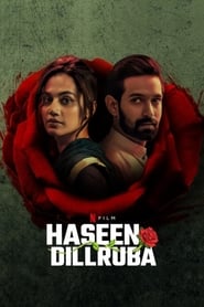 ดูหนังฟรีออนไลน์ Haseen Dillruba (2021) กุหลาบมรณะ HD เต็มเรื่อง