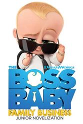 The Boss Baby 2 : Family Business หนังการ์ตูนแอนิเมชั่นใหม่ล่าสุด