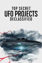 เปิดแฟ้มลับโครงการ UFO (2021) Top Secret UFO Projects: Declassified