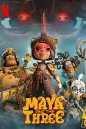 Maya and the Three อนิเมชั่น
