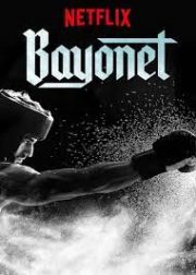 Bayonet (2018)