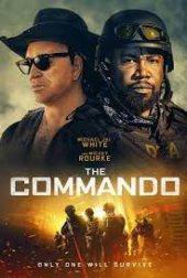 The Commando ดูหนังใหม่ออนไลน์ฟรี 2022