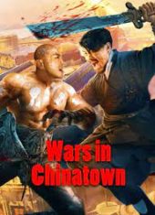Wars in Chinatown เว็บดูหนังหนังแอคชั่น HD เต็มเรื่อง