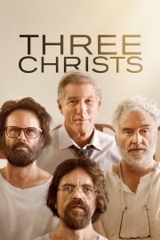 Three Christs เว็บดูหนังออนไลน์ฟรี ภาพชัด
