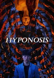 the hypnosis ดูหนังออนไลน์ฟรี 2021 เต็มเรื่อง พากย์ไทย