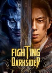 Fighting Darksider ดูหนังจีนใหม่ 2022