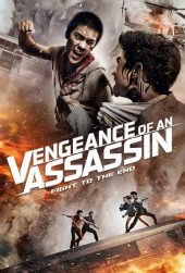 ดูหนังไทย แอ็คชั่น Vengeance Of An Assassin