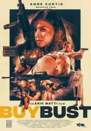 ดูหนังแอคชั่น BuyBust (2018) บายบัสต์ แผนล่อทะลวงถิ่น HD