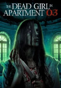ดูหนังออนไลน์ The Dead Girl in Apartment 03 (2022) HD