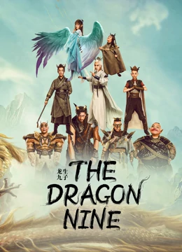 ดูหนังเอเชีย หนังจีน The Dragon Nine (2022) เก้าบุตรแห่งมังกร HD