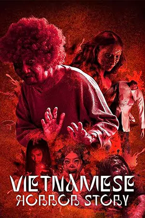 ดูหนังใหม่ HD Vietnamese Horror Story (2022)