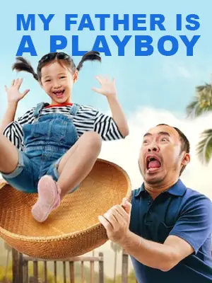 ดูหนังเอเชีย My Father is a Playboy (2022)