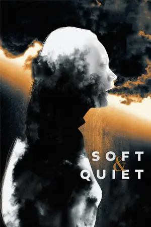 Soft & Quiet (2022) ดูหนังออนไลน์ฟรี