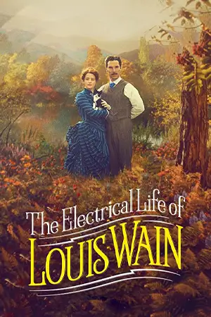 The Electrical Life of Louis Wain (2021) ชีวิตสุดโลดแล่นของหลุยส์ เวน ดูหนังออนไลน์