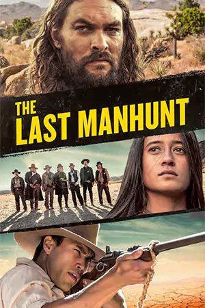 ดูหนังออนไลน์ฟรี The Last Manhunt (2022) การล่าคนครั้งสุดท้าย HD หนังใหม่ 2023