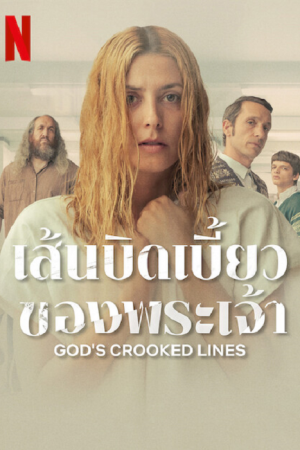 ดูหนังออนไลน์ God's Crooked Lines (2022) เส้นบิดเบี้ยวของพระเจ้า HD