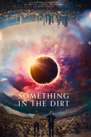 หนังออนไลน์ Something in the Dirt (2022)