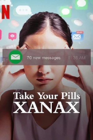 ดูหนังออนไลน์ Take Your Pills: Xanax (2022) เทค ยัวร์ พิลส์ ซาแน็กซ์