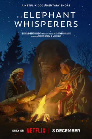 ดูหนังออนไลน์ Netflix The Elephant Whisperers (2022) คนกล่อมช้าง