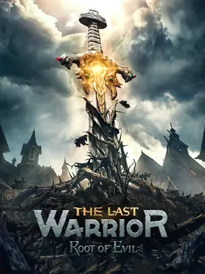 ดูหนังออนไลน์ The Last Warrior Root of Evil (2021)