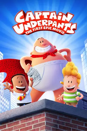 Captain Underpants: The First Epic Movie (2023) กัปตันกางเกงใน เดอะมูฟวี่ ดูหนังออนไลน์ฟรี