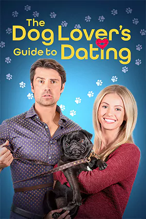 ดูหนังออนไลน์ The Dog Lover's Guide to Dating (2023) HD