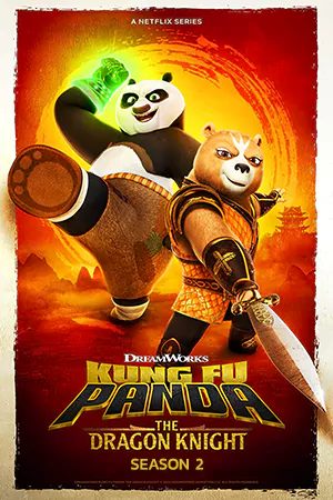 ดูซีรี่ย์ใหม่ Kung Fu Panda: The Dragon Knight Season 2 (2023) กังฟูแพนด้า อัศวินมังกร ซีซั่น 2
