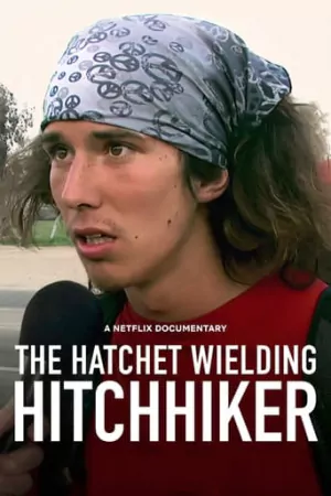 ดูหนังออนไลน์ The Hatchet Wielding Hitchhiker (2023) คนถือขวานโบกรถ Netflix