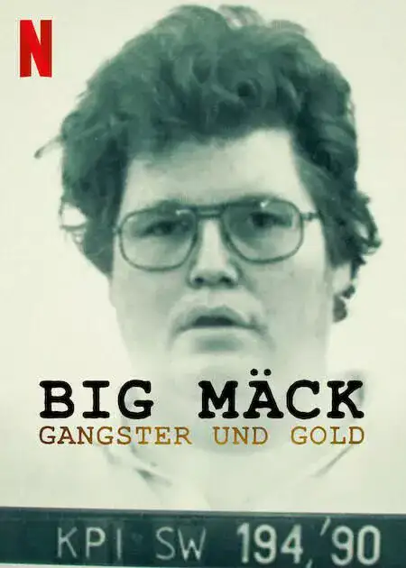 ดูหนัง Netflix Big Mäck: อันธพาลกับทอง (2023) Big Mäck: Gangster und Gold