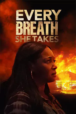 Every Breath She Takes (2023) ดูหนังออนไลน์