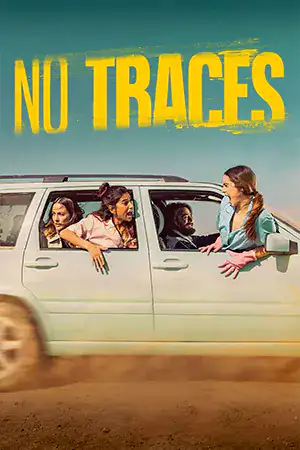 ดูซีรี่ย์ออนไลน์ ดูหนังใหม่ เต็มเรื่อง No Traces (2023) ไร้ร่องรอย