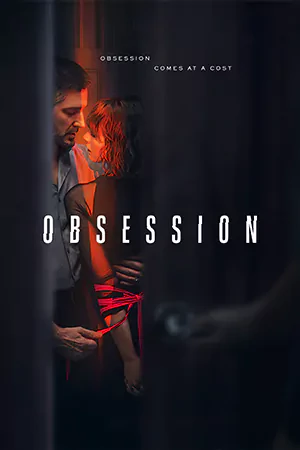 ดูซีรี่ย์ออนไลน์ฝรั่ง Obsession (2023) คลั่ง | Netflix