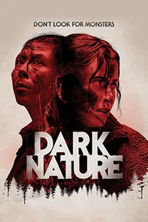 Dark Nature (2023) ดูหนังออนไลน์ฟรี