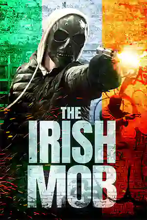 The Irish Mob (2023) ดูหนังออนไลน์