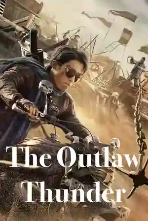 ดูหนังเอเชีย The Outlaw Thunder (2020)
